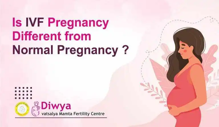 Is IVF Pregnancy Different From Normal Pregnancy