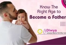 Know The Best Age to Become a Father