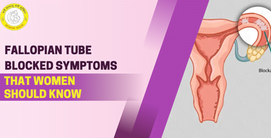 Fallopian Tube Blocked Symptoms That Women Should Know