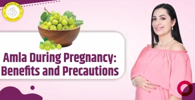 Amla During Pregnancy Benefits and Precautions