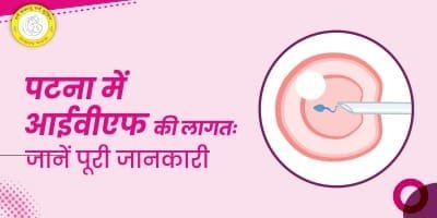 IVF Cost Guide Patna - Diwya Vatsalya Mamta IVF